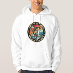 Geboren om te gaan vissen Gedwongen om naar school Hoodie