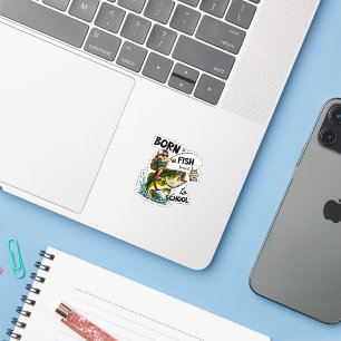 Geboren om te gaan vissen Gedwongen om naar school Sticker