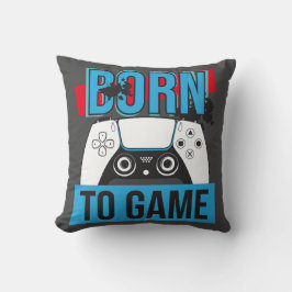 GEBOREN OM TE GAMEN MET MIJN CONSOLE KUSSEN