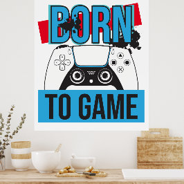 GEBOREN OM TE GAMEN MET MIJN CONSOLE POSTER