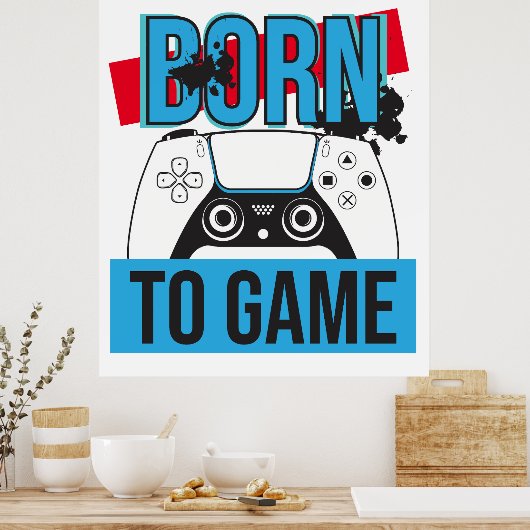 GEBOREN OM TE GAMEN MET MIJN CONSOLE POSTER (Keuken)
