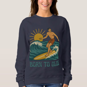 Geboren om te Glijden California Surfer Retro Graf Trui