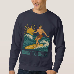 Geboren om te Glijden California Surfer Retro Graf Trui