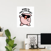 Geboren om te ham jiven baby grappige varkens grap poster (Thuiskantoor)