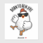 Geboren om te jagen grappige kip woordspeling sticker (Vel)