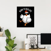 Geboren om te Jive Funny Chicken Pun Dark BG Poster (Thuiskantoor)