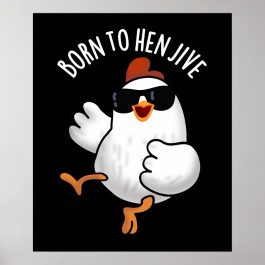Geboren om te Jive Funny Chicken Pun Dark BG Poster (Voorkant)