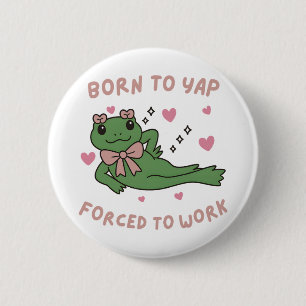 Geboren om te keffen Gedwongen om te werken Grappi Ronde Button 5,7 Cm