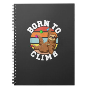 Geboren om te klimmen - Bouldering en Rotsklimmen  Notitieboek