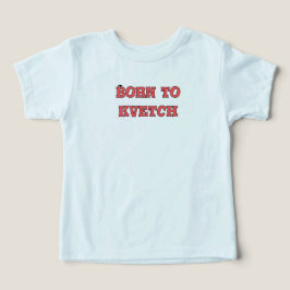 Geboren om te kvetchen