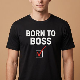 Geboren om te leiden t-shirt