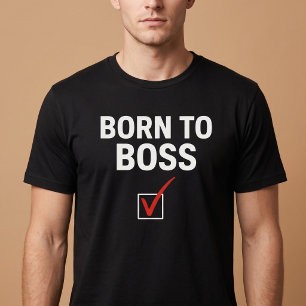 Geboren om te leiden t-shirt