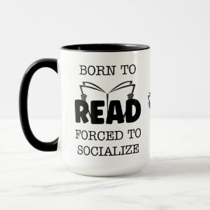 Geboren om te lezen Gedwongen om Mok te socialiser