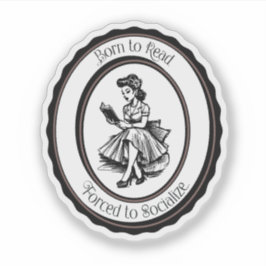 Geboren om te Lezen, Gedwongen om te Socialiseren  Sticker