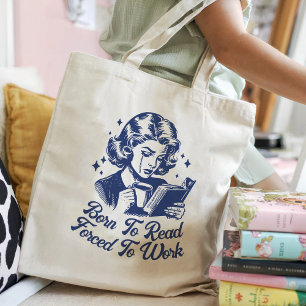 Geboren om te lezen Gedwongen om te werken Bookish Tote Bag