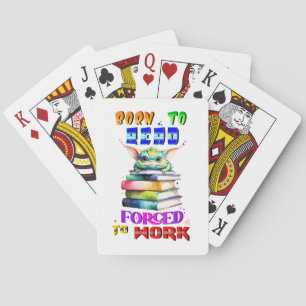 Geboren om te lezen, gedwongen om te werken pokerkaarten