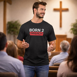 Geboren om te prediken Pastor T-shirt
