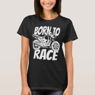 Geboren om te racen motorsnelheid liefhebber t-shirt