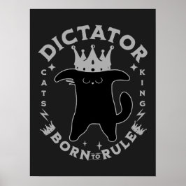 Geboren om te regeren | Grappig kattenontwerp Poster