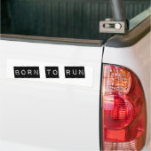 Geboren om te rennen bumpersticker (Op Truck)