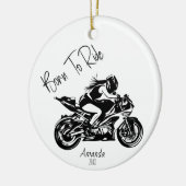 Geboren om te rijden Gepersonaliseerde naam Keramisch Ornament (Links)