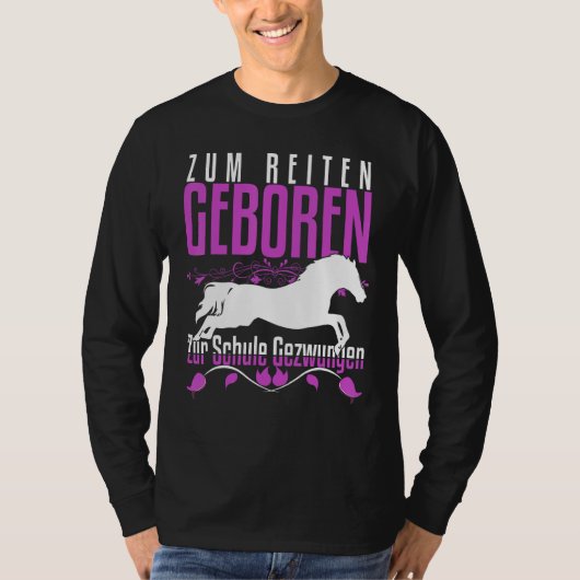 Geboren om te rijden Getrokken naar school Paard z T-shirt (Voorkant)