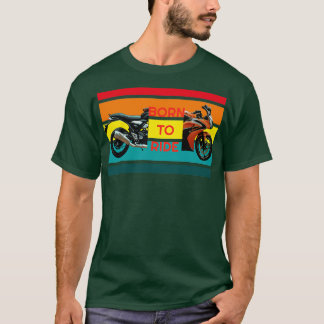 Geboren om te rijden t-shirt