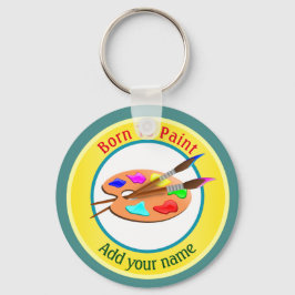 Geboren om te Schilderen Gepersonaliseerd Sleutelhanger