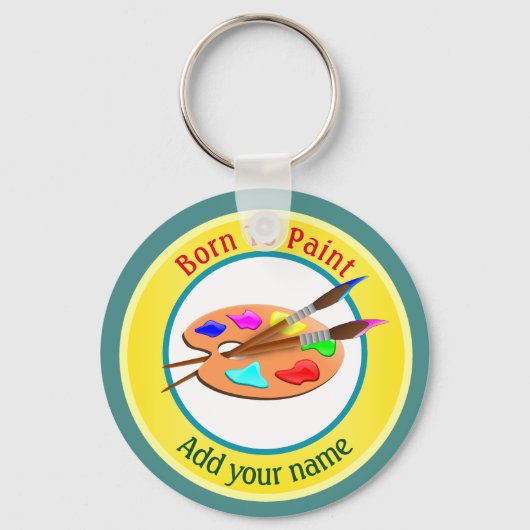 Geboren om te Schilderen Gepersonaliseerd Sleutelhanger (Voorkant)