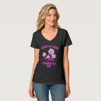 Geboren om te schitteren, gecharmeerd om te winnen t-shirt