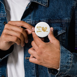 Geboren om te schitteren Knop door Dichter Adiela  Ronde Button 3,2 Cm