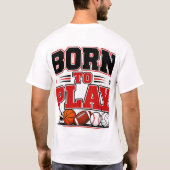 Geboren om te spelen t-shirt (Achterkant)