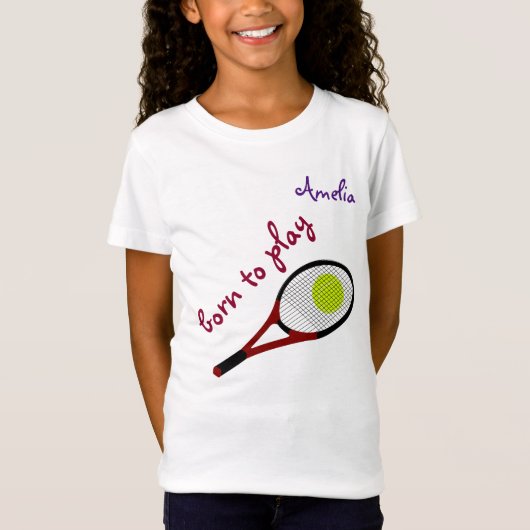 Geboren om te spelen, Tennis Ball en Racquet, Pers T-shirt (Voorkant)