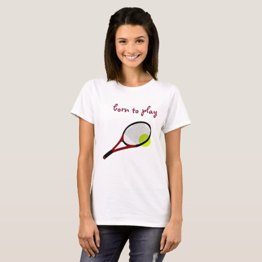 Geboren om te spelen, Tennis Ball en Racquet, Tren T-shirt (Voorkant volledig)