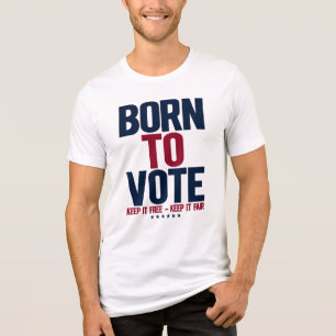 Geboren om te stemmen, Houd het vrij, Houd het eer Tri-Blend Shirt