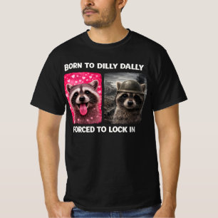 Geboren om te treuzelen Gedwongen om op te sluiten T-shirt