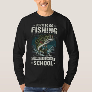 Geboren om te vissen - gedwongen naar school visse t-shirt