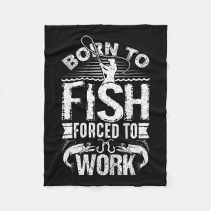 Geboren om te vissen, maar gedwongen om grappig te fleece deken