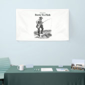 Geboren om te vissen spandoek (Beurs)