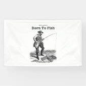Geboren om te vissen spandoek (Horizontaal)