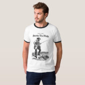 Geboren om te vissen t-shirt (Voorkant volledig)