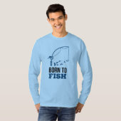 Geboren om te vissen t-shirt (Voorkant volledig)