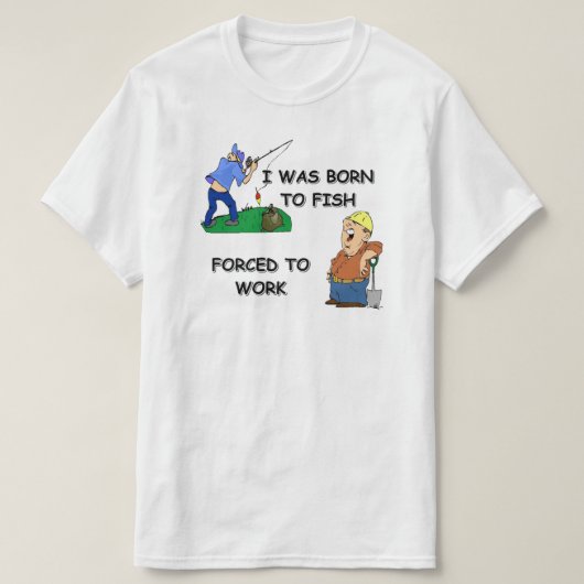 GEBOREN OM TE VISSEN T-SHIRT (Design voorkant)