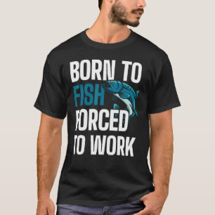 Geboren om te vissen Vissen  Vissende vaders Visto T-shirt