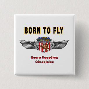 Geboren om te vliegen - Acorn Squadron Insignia Vierkante Button 5,1 Cm