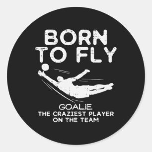 Geboren om te vliegen Keeper Voetbal Gekste Grappi Ronde Sticker