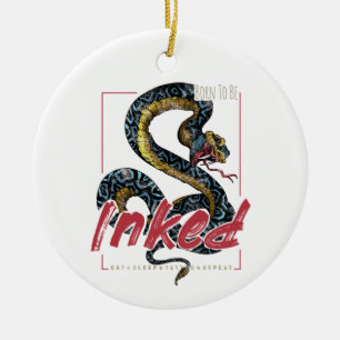 Geboren om te worden geïnkt slang voor Tattoo ont Keramisch Ornament