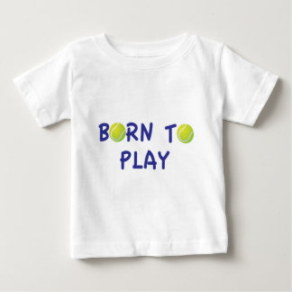 Geboren om Tennis Baby T-Shirt te spelen