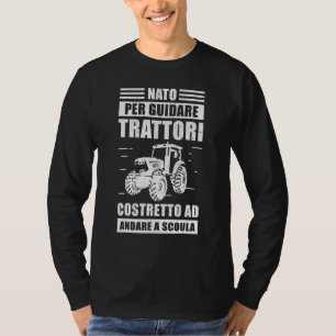 Geboren om trekkrachten te besturen om naar school t-shirt
