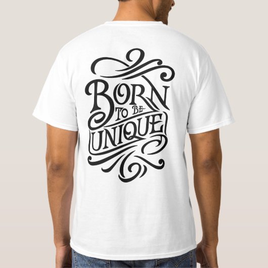 Geboren om uniek te zijn t-shirt (Achterkant)